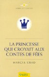 La Princesse qui croyait aux Contes de Fées