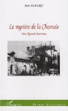 Le mystère de la Chesnaie : Une légende bretonne