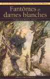 François-Marie Luzel : Fantômes et dames blanches