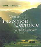 Vivre la tradition celtique au fil des saisons