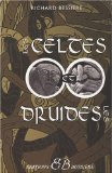 Les Celtes et les Druides : Les lieux sacrés du celtisme